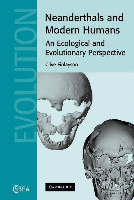 NEANDERTHALS AND MODERN HUMANS