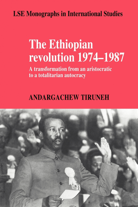 THE ETHIOPIAN REVOLUTION 1974 1987