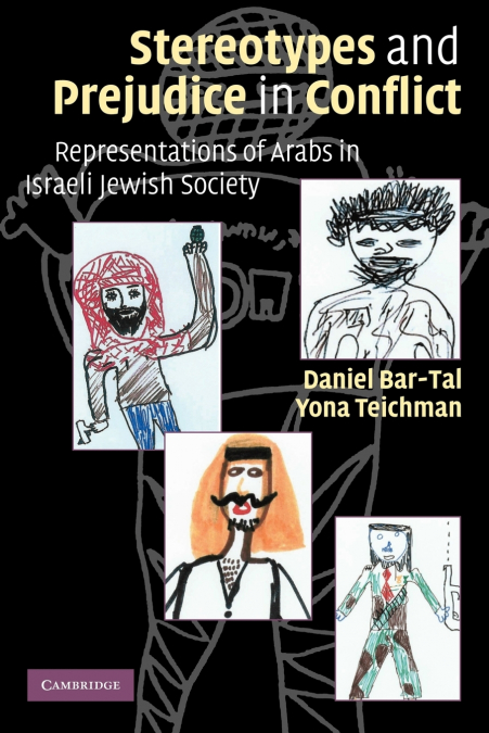 STEREOTYPES AND PREJUDICE IN CONFLICT