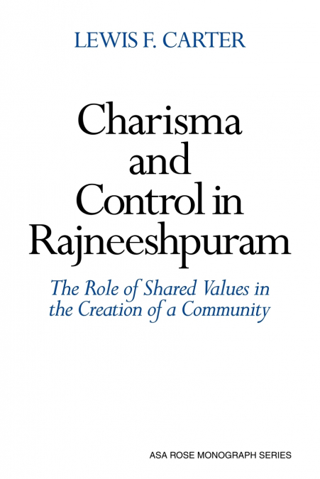 CHARISMA AND CONTROL IN RAJNEESHPURAM