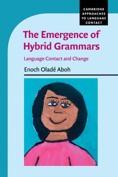 THE EMERGENCE OF HYBRID GRAMMARS