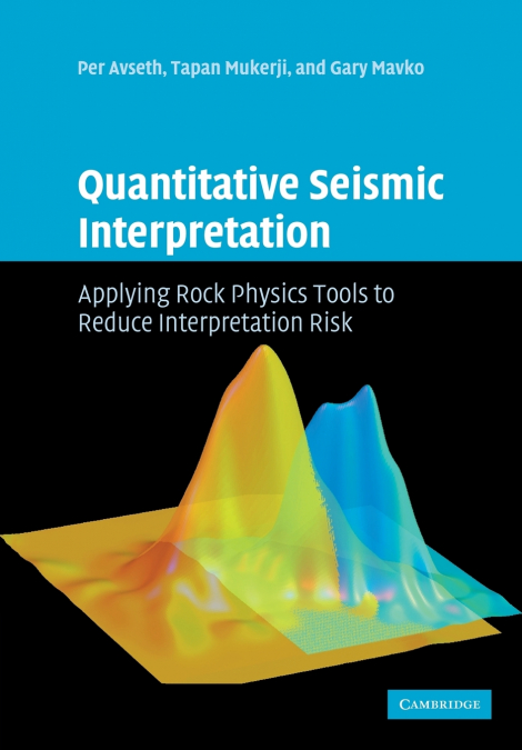 QUANTITATIVE SEISMIC INTERPRETATION