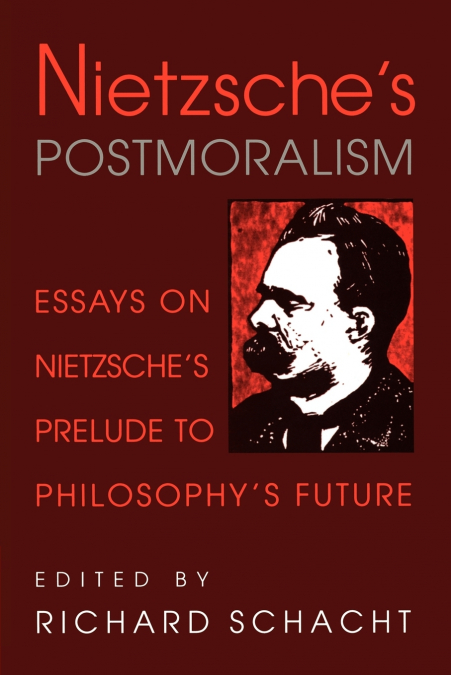 NIETZSCHE?S POSTMORALISM