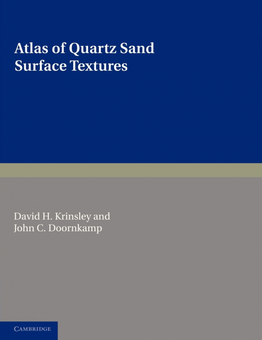 ATLAS OF QUARTZ SAND SURFACE TEXTURES