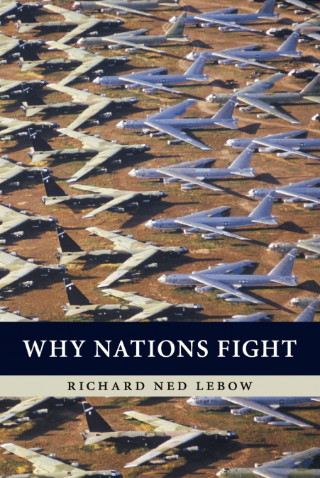 WHY NATIONS FIGHT