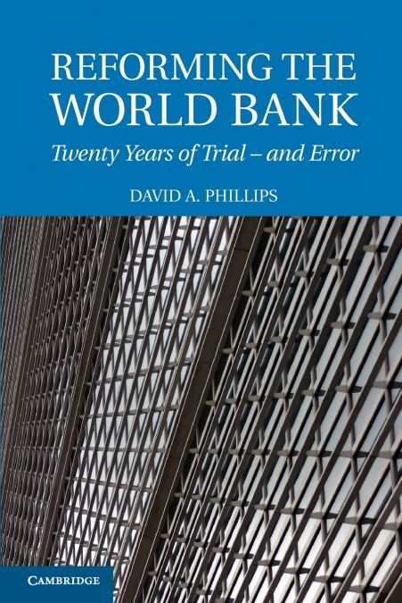 REFORMING THE WORLD BANK