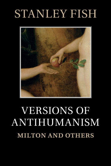 VERSIONS OF ANTIHUMANISM