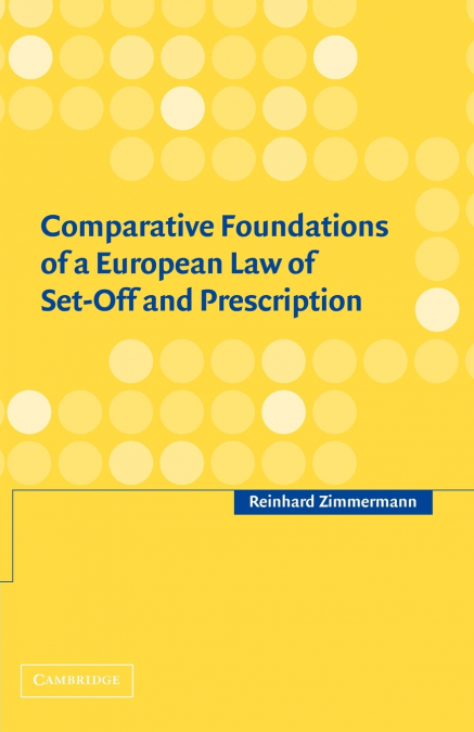 COMPARATIVE FOUNDATIONS OF A EUROPEAN LAW OF SET-OFF AND PRE