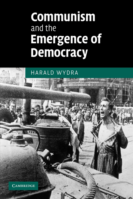 COMMUNISM AND THE EMERGENCE OF DEMOCRACY