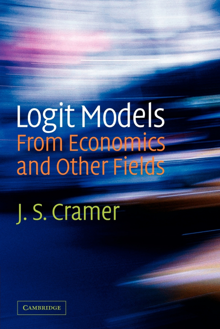 LOGIT MODELS FROM ECONOMICS AND OTHER FIELDS