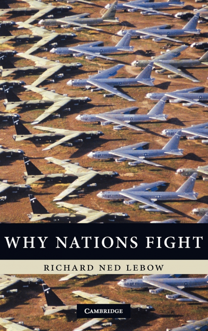 WHY NATIONS FIGHT