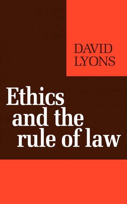 ETHICS AND THE RULE OF LAW