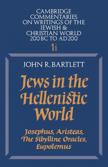 JEWS IN THE HELLENISTIC WORLD