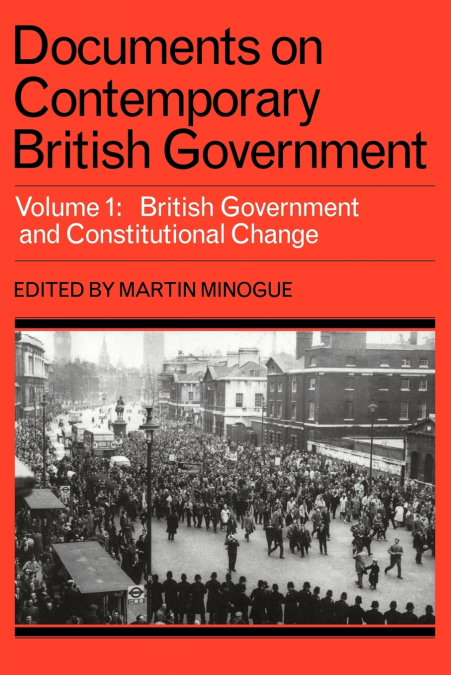 DOCUMENTS ON CONTEMPORARY BRITISH GOVERNMENT