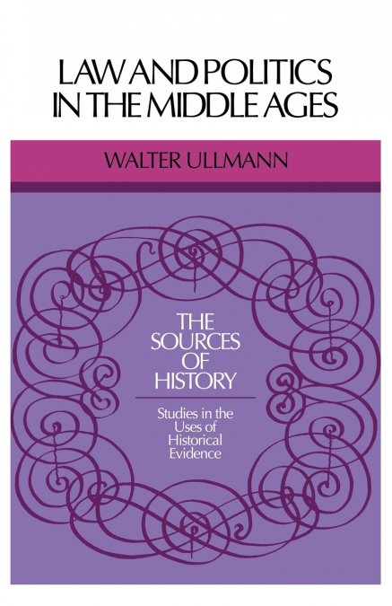 LAW AND POLITICS IN MIDDLE AGES