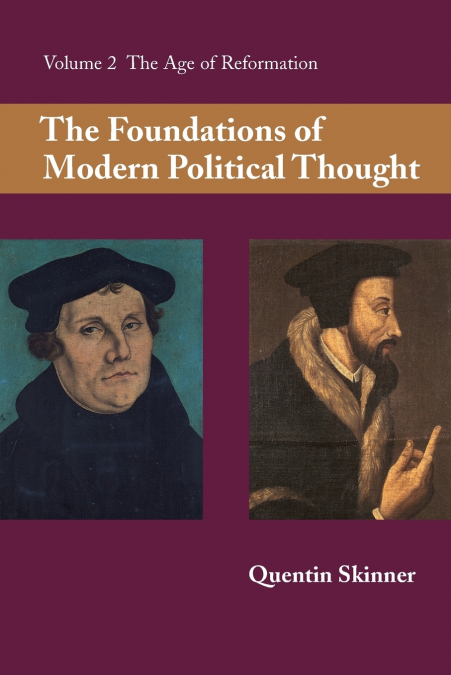 THE FOUNDATIONS OF MODERN POLITICAL THOUGHT