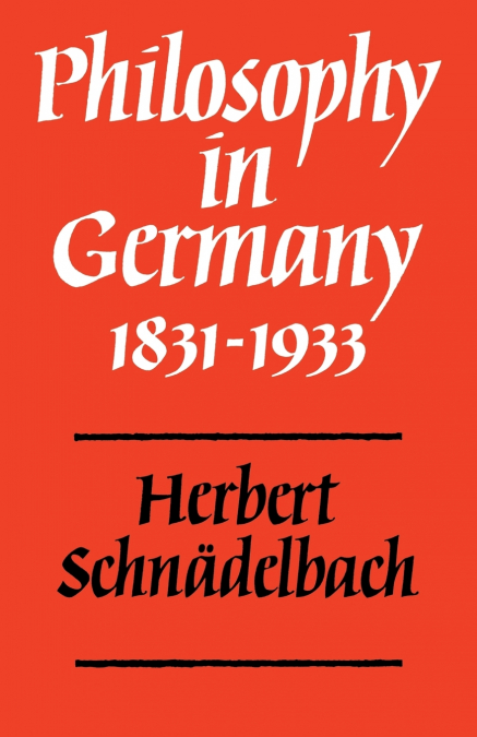 PHILOSOPHY IN GERMANY 1831 1933