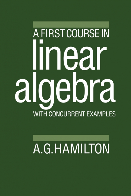 A FIRST COURSE IN LINEAR ALGEBRA