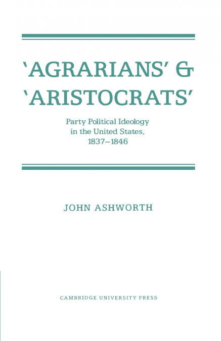 ?AGRARIANS? AND ?ARISTOCRATS?