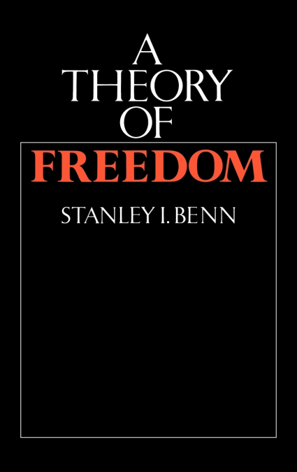 A THEORY OF FREEDOM