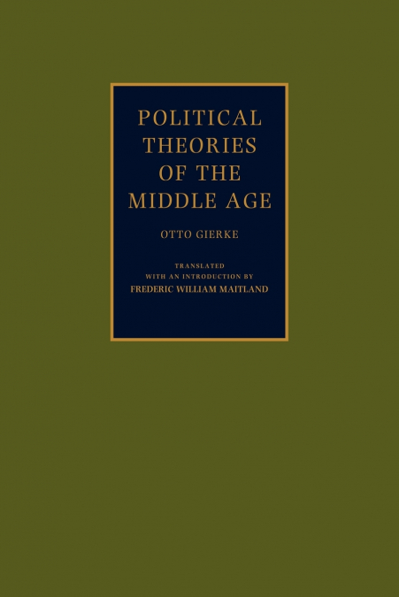 POLITICAL THEORIES OF THE MIDDLE AGE (1900)