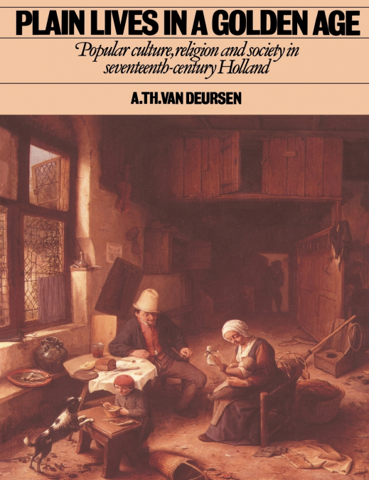 PLAIN LIVES IN A GOLDEN AGE