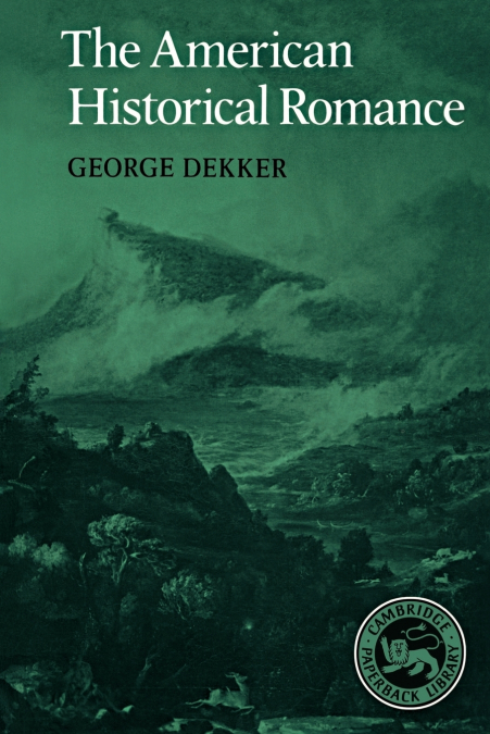 THE AMERICAN HISTORICAL ROMANCE