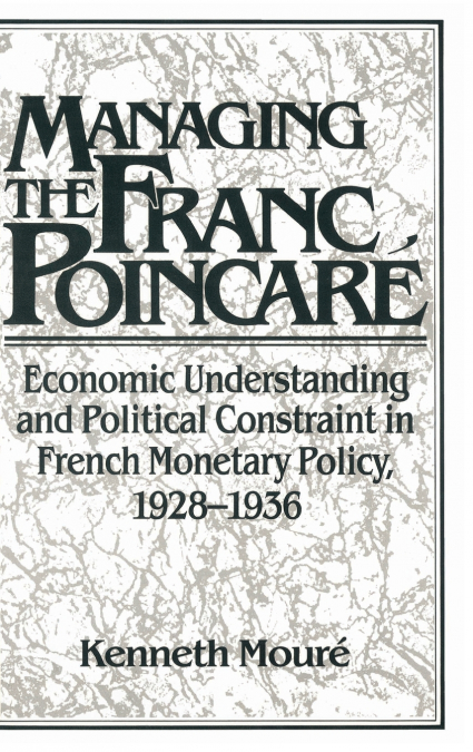 MANAGING THE FRANC POINCARE