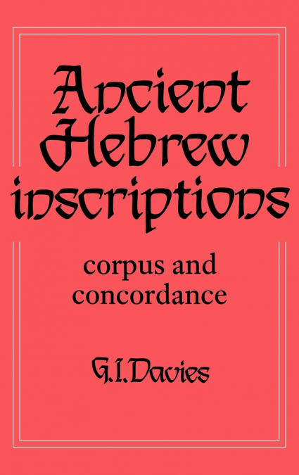 ANCIENT HEBREW INSCRIPTIONS