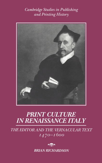 PRINT CULTURE IN RENAISSANCE ITALY