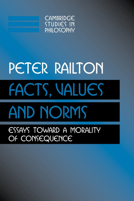FACTS, VALUES, AND NORMS
