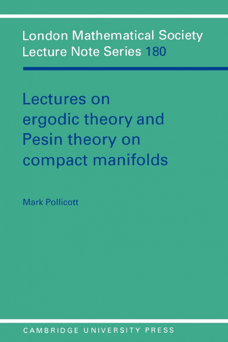 LECTURES ON ERGODIC THEORY AND PESIN THEORY ON COMPACT MANIF