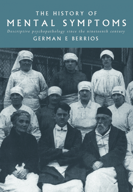 HISTORIA DE LOS SINTOMAS DE LOS TRASTORNOS MENTALES