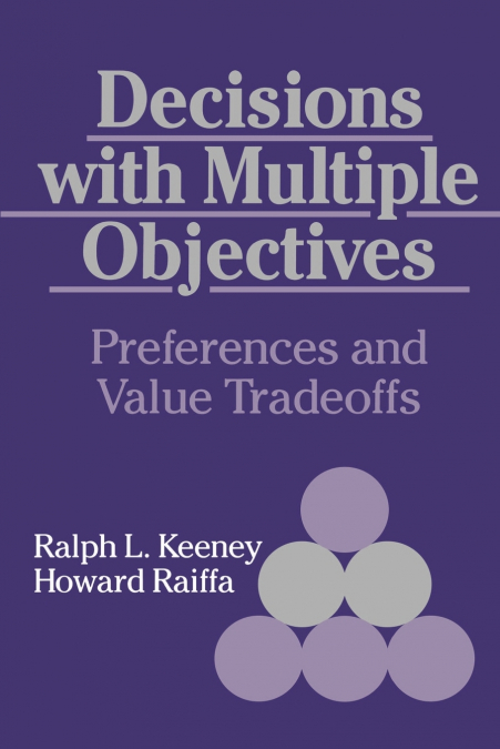 DECISIONS WITH MULTIPLE OBJECTIVES