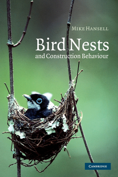 BIRD NESTS AND CONSTRUCTION BEHAVIOUR