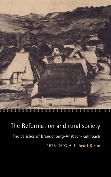 THE REFORMATION AND RURAL SOCIETY