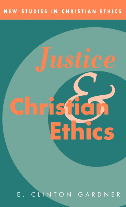 JUSTICE AND CHRISTIAN ETHICS