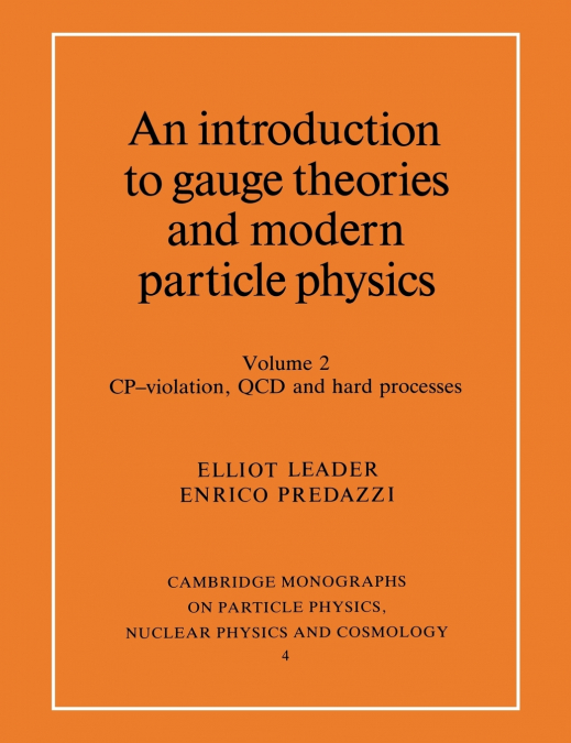 AN INTRODUCTION TO GAUGE THEORIES AND MODERN PARTICLE PHYSIC