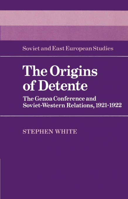 THE ORIGINS OF DETENTE