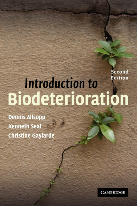 INTRODUCTION TO BIODETERIORATION