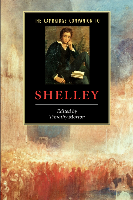 THE CAMBRIDGE COMPANION TO SHELLEY