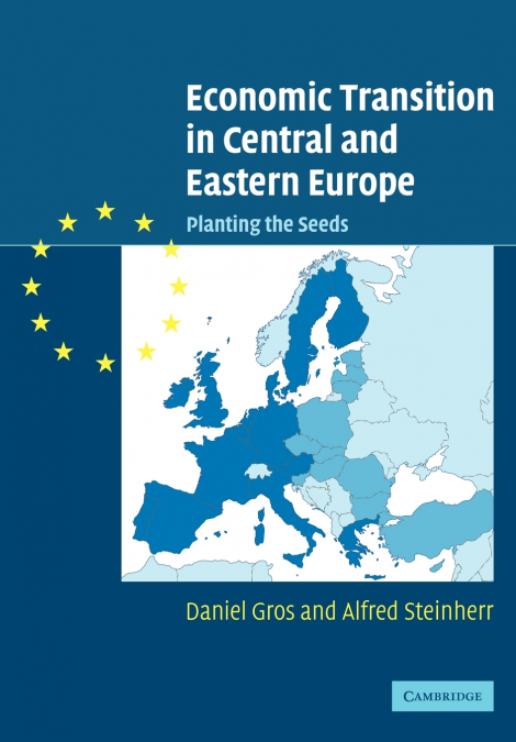 ECONOMIC TRANSITION IN CENTRAL AND EASTERN EUROPE