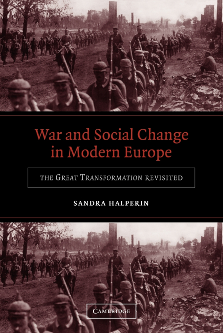 WAR AND SOCIAL CHANGE IN MODERN EUROPE