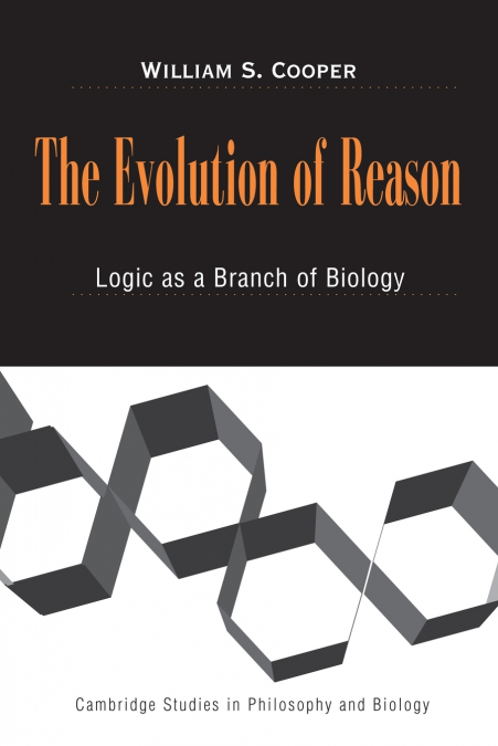 THE EVOLUTION OF REASON