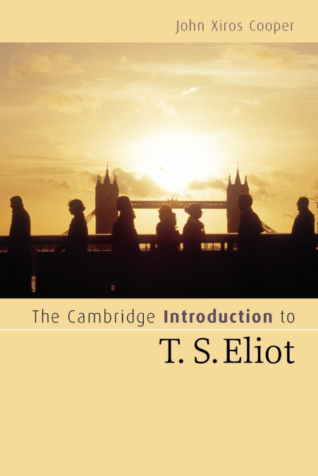 T. S. ELIOT AND THE IDEOLOGY OF FOUR QUARTETS