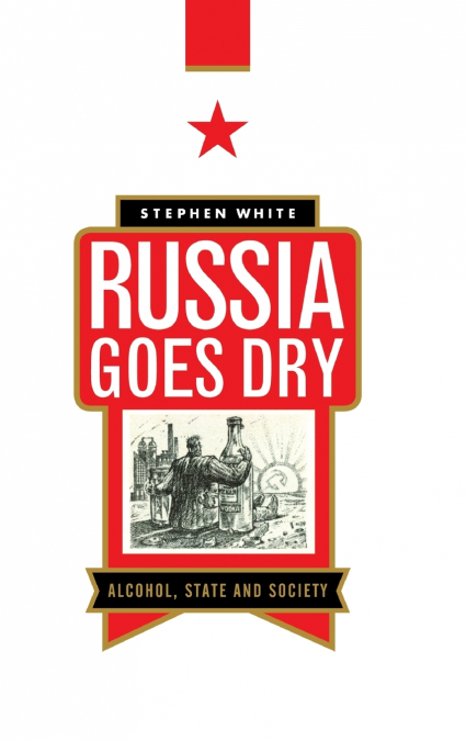 RUSSIA GOES DRY