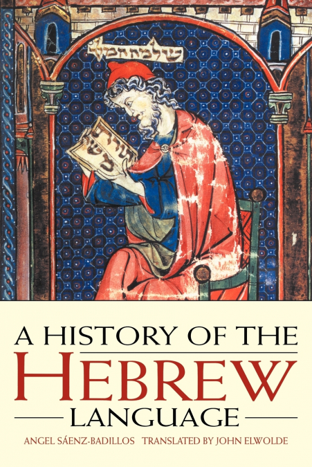 A HISTORY OF THE HEBREW LANGUAGE