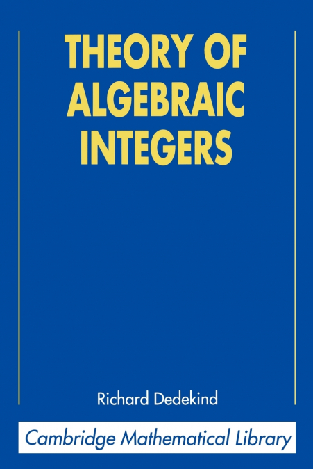 THEORY OF ALGEBRAIC INTEGERS