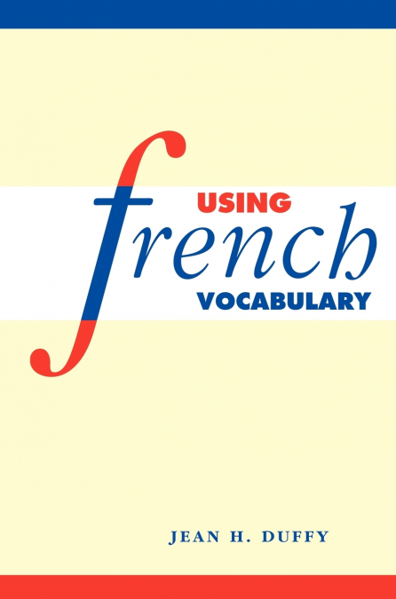 USING FRENCH VOCABULARY