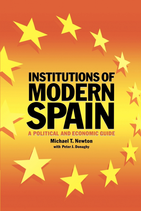 INSTITUTIONS OF MODERN SPAIN